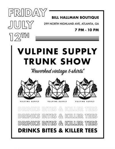 Vulpine Supply Trunk Show at Bill Hallman- Inman Park