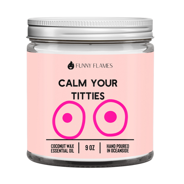 Funny Flames Candle Co - Les Creme - Calm Your Titties Funny Flames Candle -9 oz - Bill Hallman- Inman Park