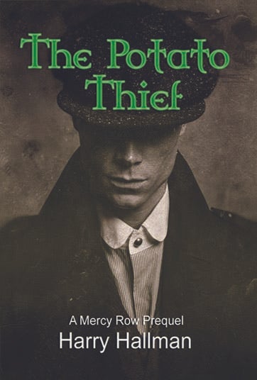 The Potato Thief Book - Prequel - Bill Hallman- Inman Park